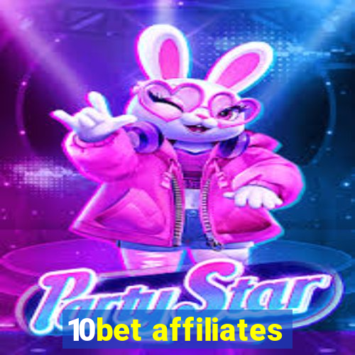 10bet affiliates